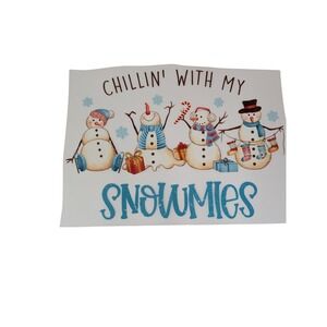 DTF Transfers Ready to Press Chillin With My Snowmies - Iron on Transfer